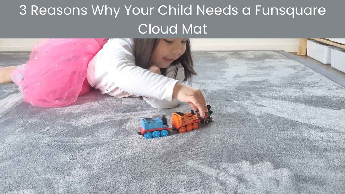 3 Reasons Why Your Child Needs a Funsquare Cloud Mat