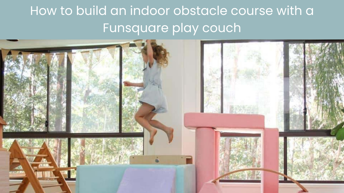 Square Obstacles build an indoor obstacle course with a Funsquare Play Couch