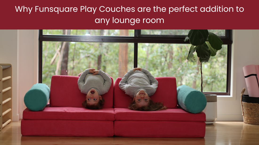 Why Funsquare Play Couches are the perfect addition to any lounge room